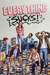 Everything Sucks! [HD] - 